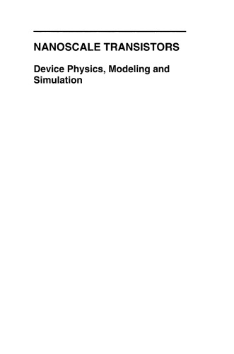 Nanoscale Transistors: Device Physics, Modeling and Simulation