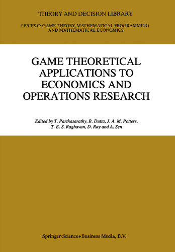 Game Theoretical Applications to Economics and Operations Research