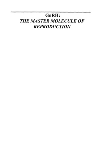 GnRH: The Master Molecule of Reproduction