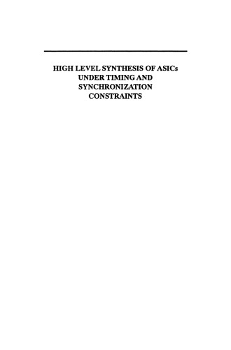 High Level Synthesis of ASICs under Timing and Synchronization Constraints