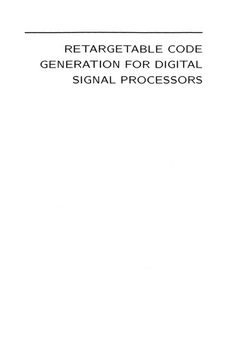 Retargetable Code Generation for Digital Signal Processors