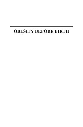 Obesity Before Birth: Maternal and prenatal influences on the offspring