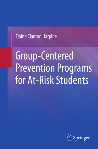 Group-Centered Prevention Programs for At-Risk Students