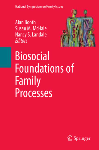 Biosocial Foundations of Family Processes