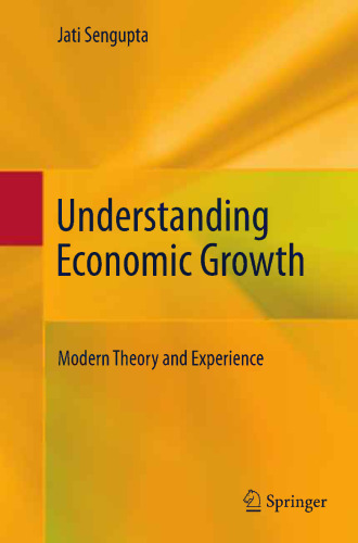 Understanding Economic Growth: Modern Theory and Experience