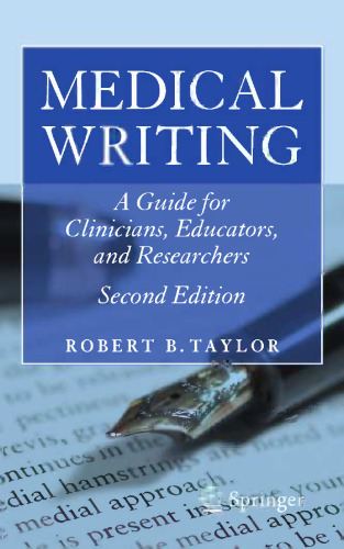 Medical Writing: A Guide for Clinicians, Educators, and Researchers