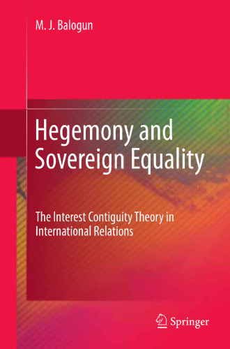 Hegemony and Sovereign Equality: The Interest Contiguity Theory in International Relations