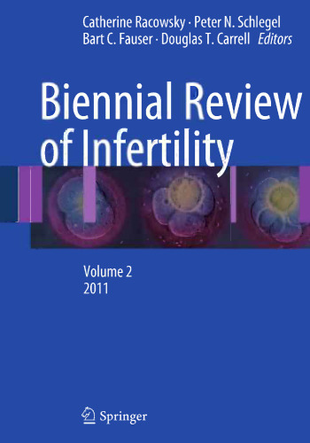 Biennial Review of Infertility: Volume 2, 2011