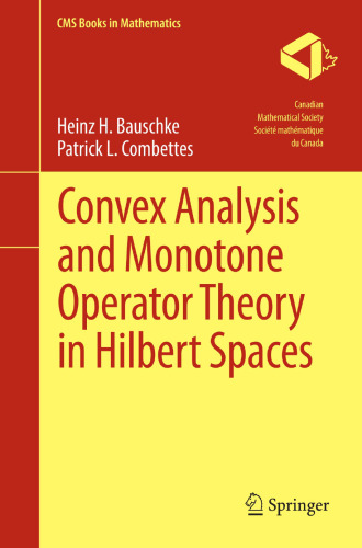 Convex Analysis and Monotone Operator Theory in Hilbert Spaces