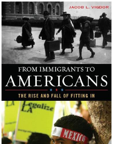 From Immigrants To Americans: The Rise And Fall Of Fitting In