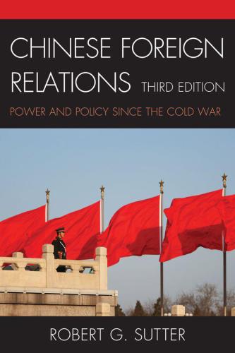 Chinese Foreign Relations: Power and Policy since the Cold War