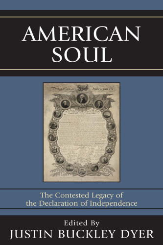 American Soul: Contested Legacy of Declaration of Independence