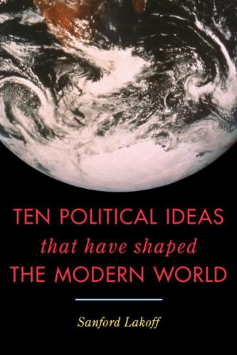 Ten political ideas that have shaped the modern world
