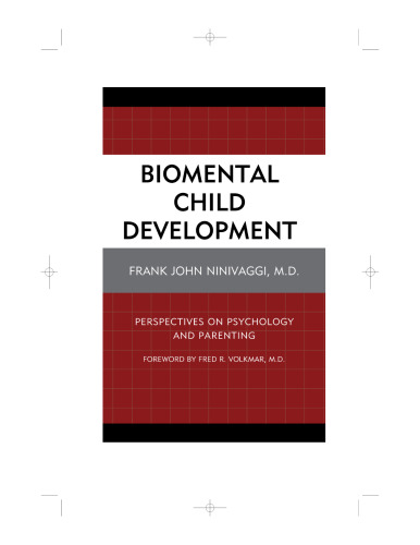 Biomental child development : perspectives on psychology and parenting