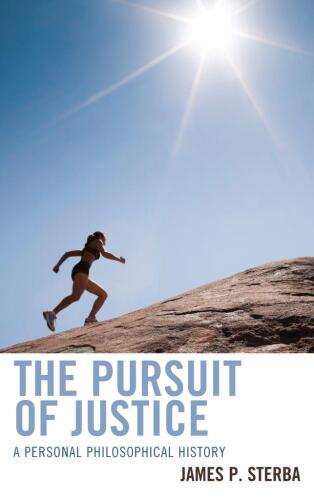 The Pursuit of Justice : A Personal Philosophical History