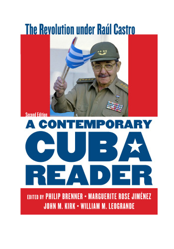 A Contemporary Cuba Reader: The Revolution under Raúl Castro
