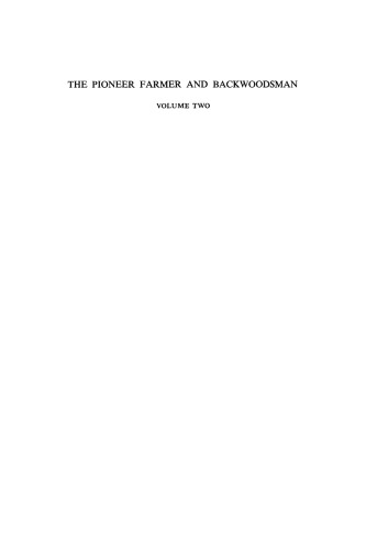 The Pioneer Farmer and Backwoodsman: Volume Two