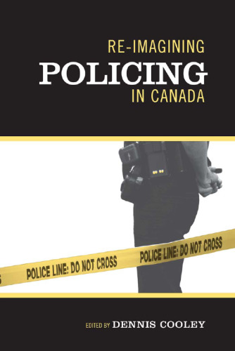 Re-Imagining Policing in Canada