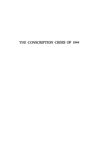 The Conscription Crisis of 1944