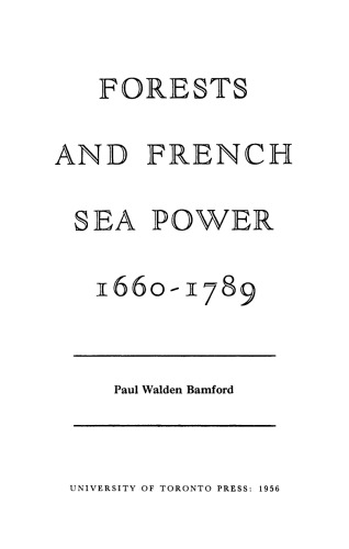 Forests and French Sea Power, 1660-1789: 1660-1789