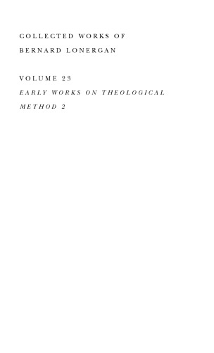 Early Works on Theological Method 2: Volume 23