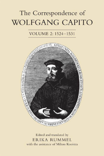The Correspondence of Wolfgang Capito : Volume 2: 1524-1531