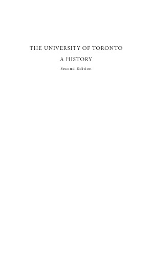 The University of Toronto: A History, Second Edition