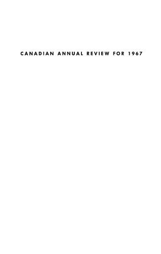 Canadian Annual Review of Politics and Public Affairs 1967