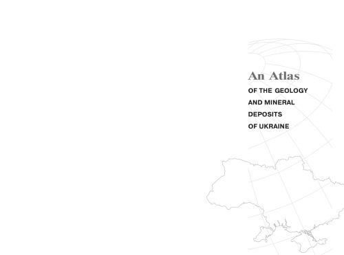 An Atlas of the Geology and Mineral Deposits of Ukraine