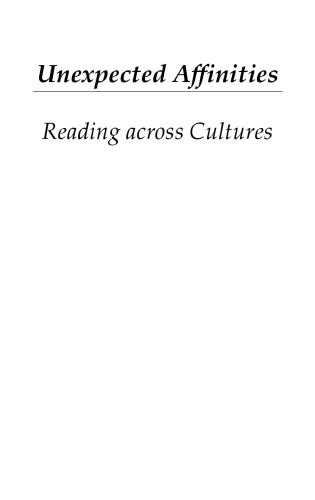 Unexpected Affinities: Reading across Cultures