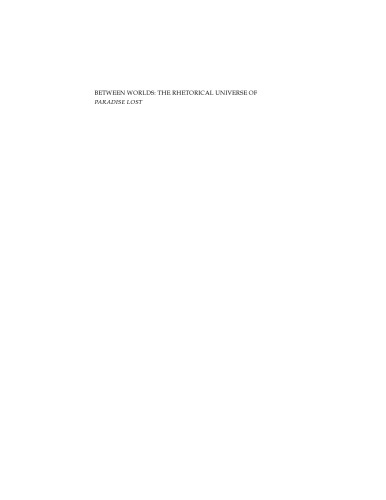 Between Worlds: The Rhetorical Universe of Paradise Lost