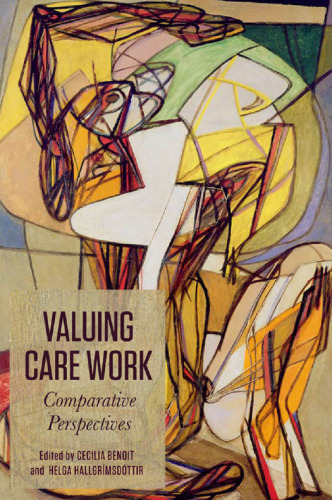 Valuing Care Work : Comparative Perspectives