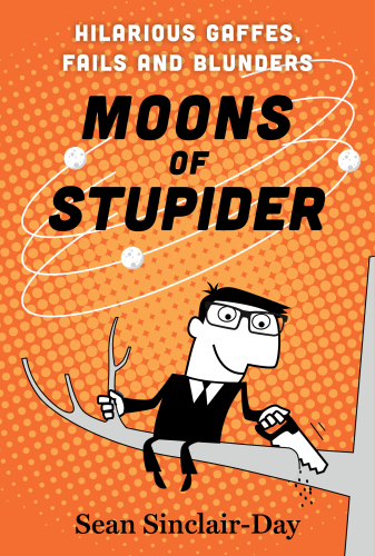 Moons of Stupider