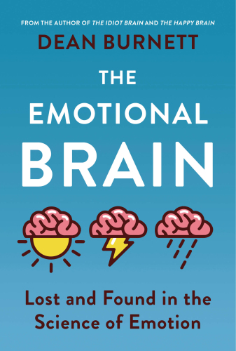 Emotional Ignorance: Lost and Found in the Science of Emotion