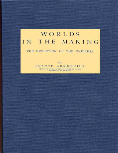Worlds in the making: The evolution of the universe