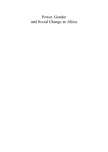 Power, Gender and Social Change in Africa