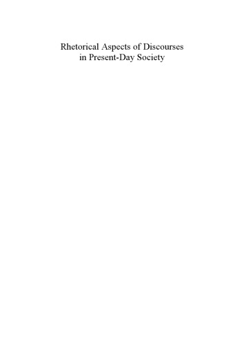Rhetorical Aspects of Discourses in Present-Day Society