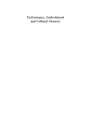 Performance, Embodiment and Cultural Memory