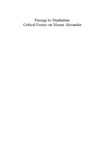Passage to Manhattan : Critical Essays on Meena Alexander