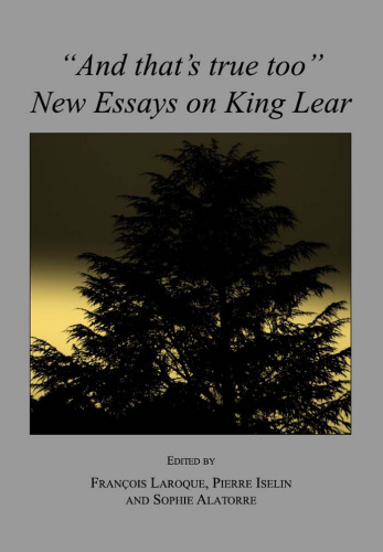 "And that’s true too": New Essays on King Lear