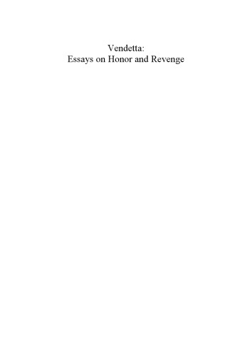 Vendetta: Essays on Honor and Revenge