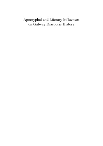 Apocryphal and Literary Influences on Galway Diasporic History