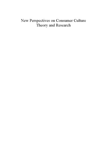 New Perspectives on Consumer Culture Theory and Research