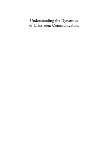 Understanding the Dynamics of Classroom Communication