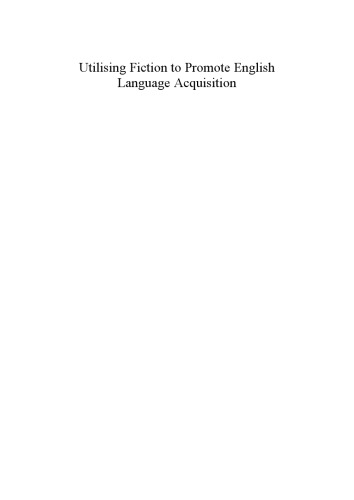 Utilising Fiction to Promote English Language Acquisition