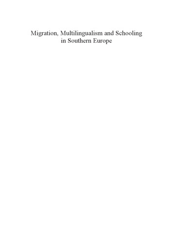 Migration, Multilingualism and Schooling in Southern Europe