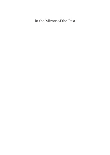 In the Mirror of the Past : Of Fantasy and History