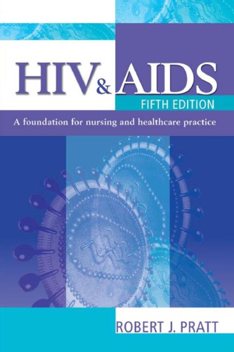 HIV & AIDS, 5Ed: a foundation for nursing and healthcare practice