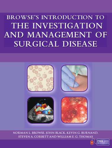Browse's Introduction to the Investigation and Management of Surgical Disease