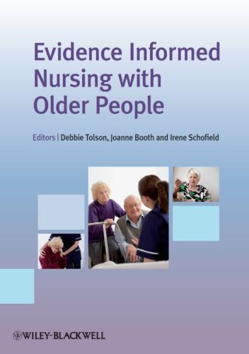 Evidence Informed Nursing with Older People